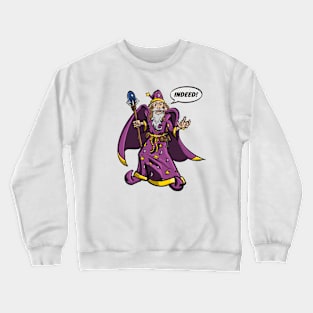 Indeed Wizard Crewneck Sweatshirt